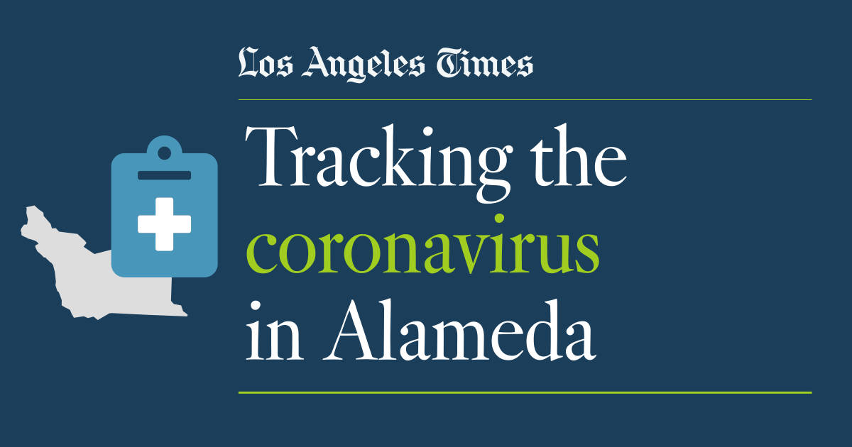 Alameda County coronavirus cases Tracking the outbreak Los Angeles Times
