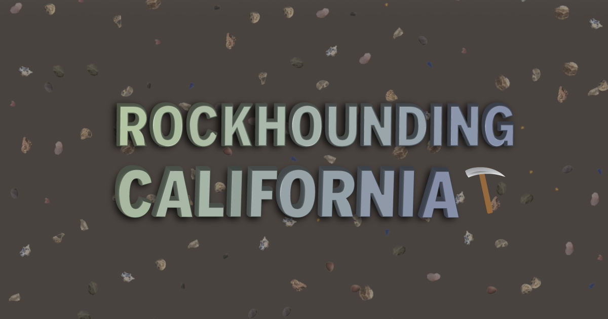 Illustration with the words Rockhounding California and an emoji pickaxe